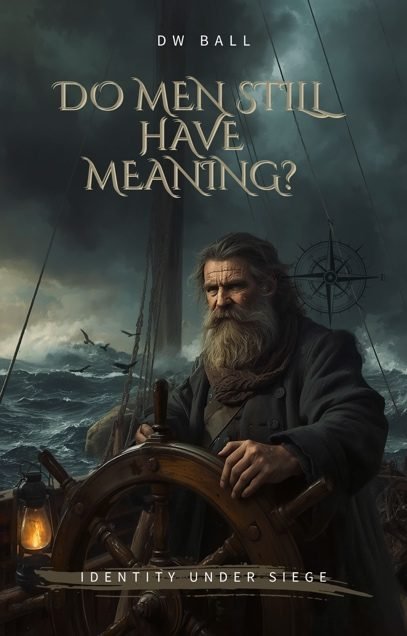 You are currently viewing Do Men still have Meaning? Identity under Siege