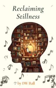 Cover of Reclaiming Stillness: In the Midst of Turbulence